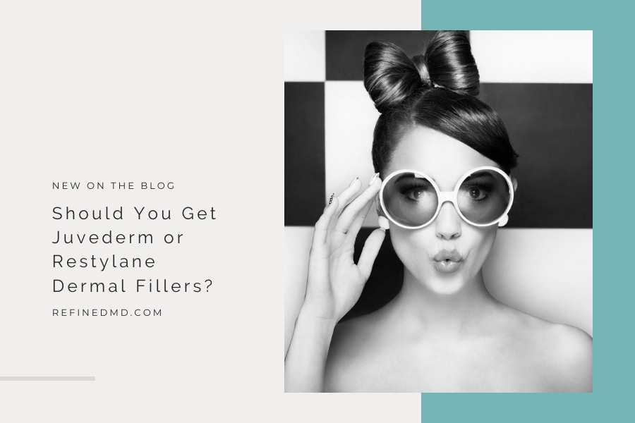 Juvederm or Restylane Fillers? | RefinedMD, Los Gatos + San Jose