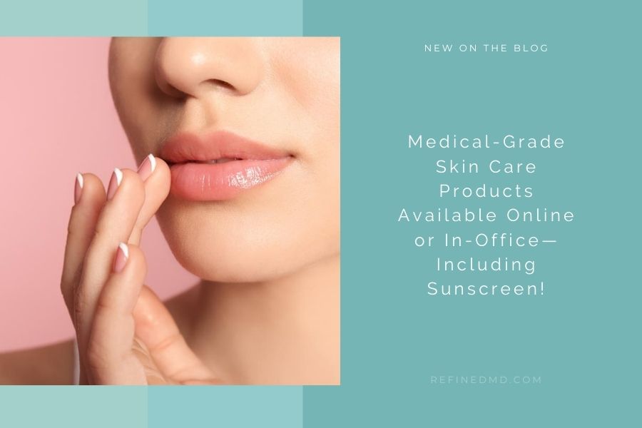 Medical-Grade Skin Care Products Available Online | RefinedMD