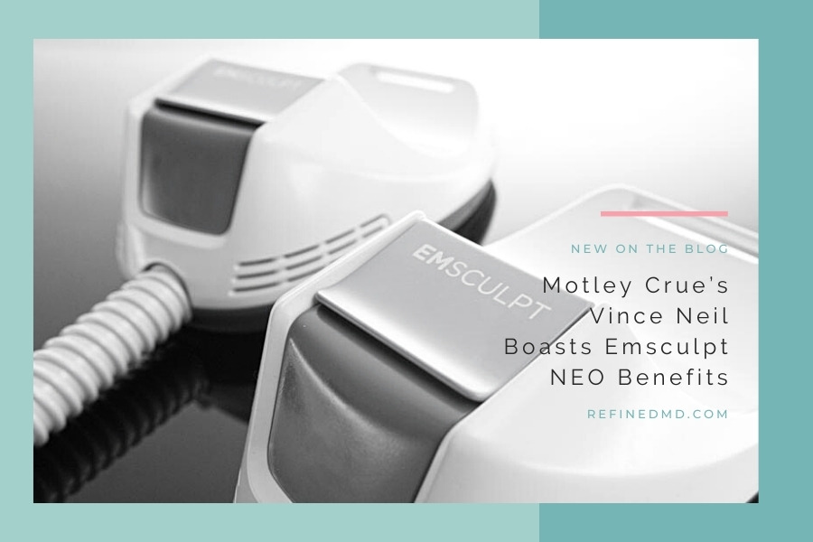 Motley Crue’s Vince Neil Boasts Emsculpt NEO Benefits | RefinedMD