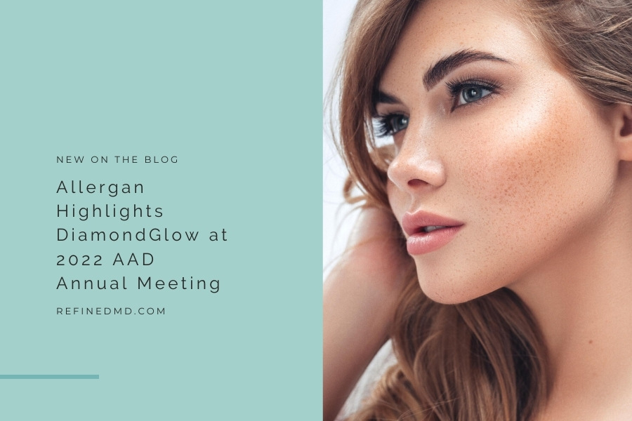 Allergan Highlights DiamondGlow at AAD Annual Meeting | RefinedMD