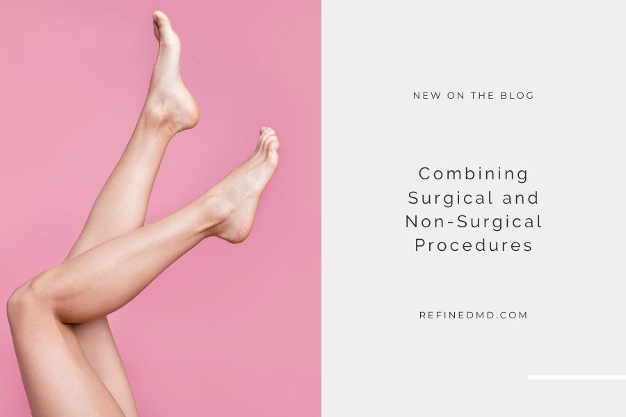 Combining Surgical and Non-Surgical Procedures | RefinedMD