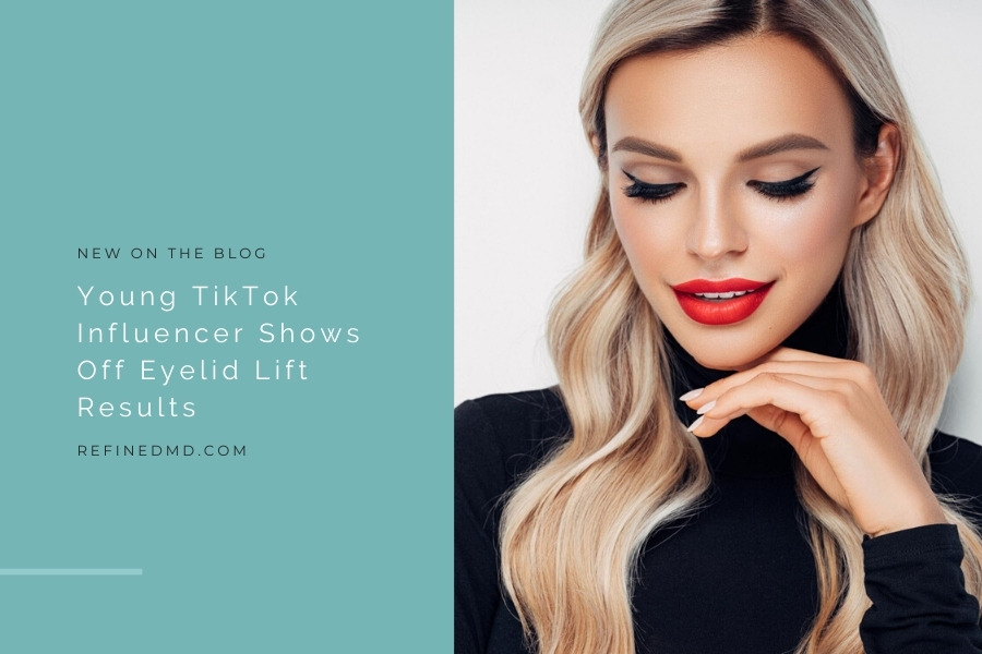 Young TikTok Influencer Shows Off Eyelid Lift Results | RefinedMD