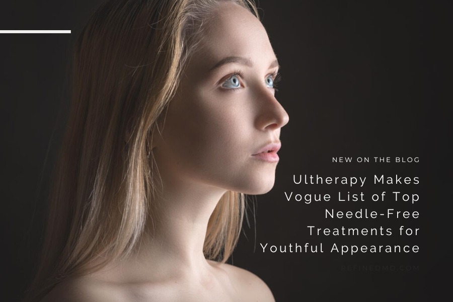 Ultherapy Top Needle-Free Treatments | RefinedMD, Los Gatos