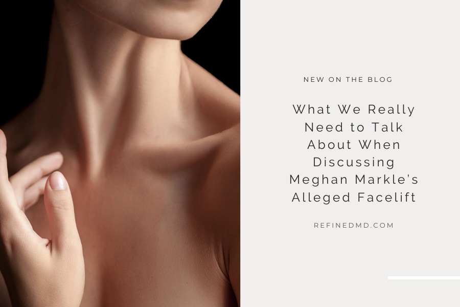 Meghan Markle’s Alleged Facelift | RefinedMD, Los Gatos