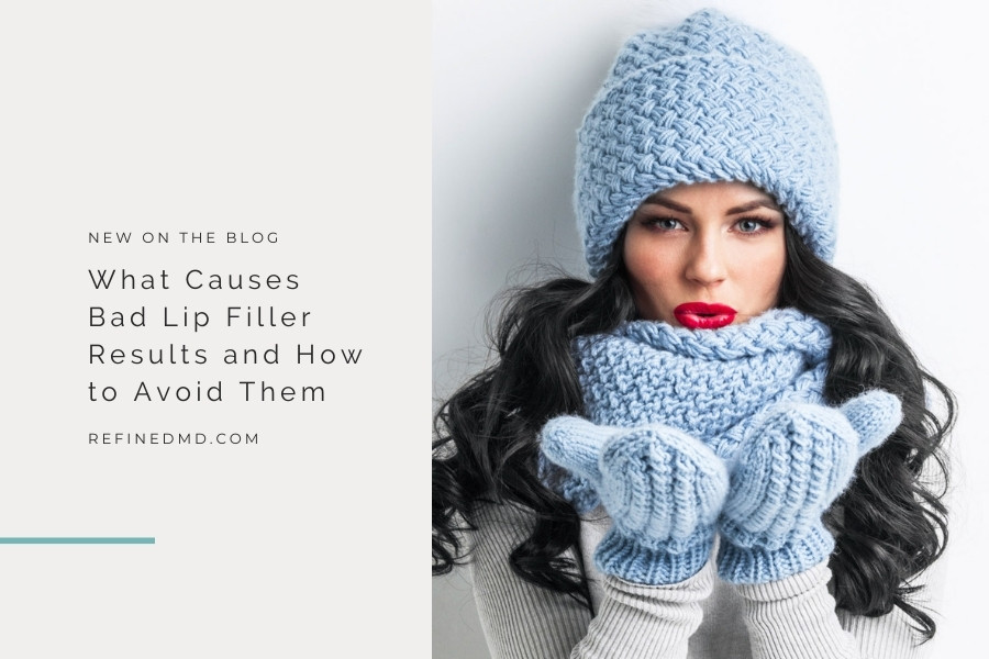 What Causes Bad Lip Filler Results and How to Avoid Them | RefinedMD