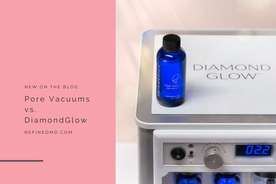 Pore Vacuums vs. DiamondGlow | RefinedMD, Los Gatos + San Jose