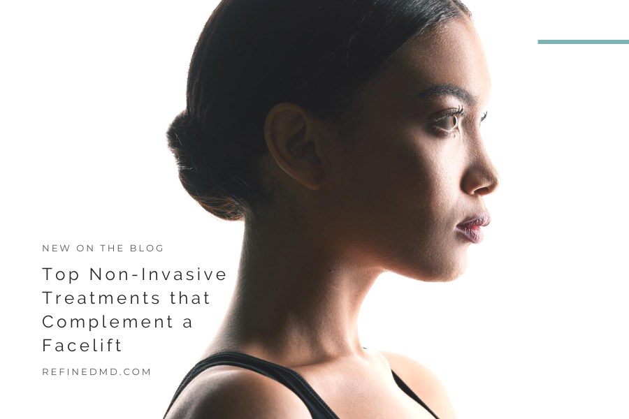 Top Non-Invasive Treatments that Complement a Facelift