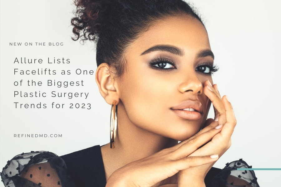 Allure Lists Facelifts as One of the Biggest Plastic Surgery Trends