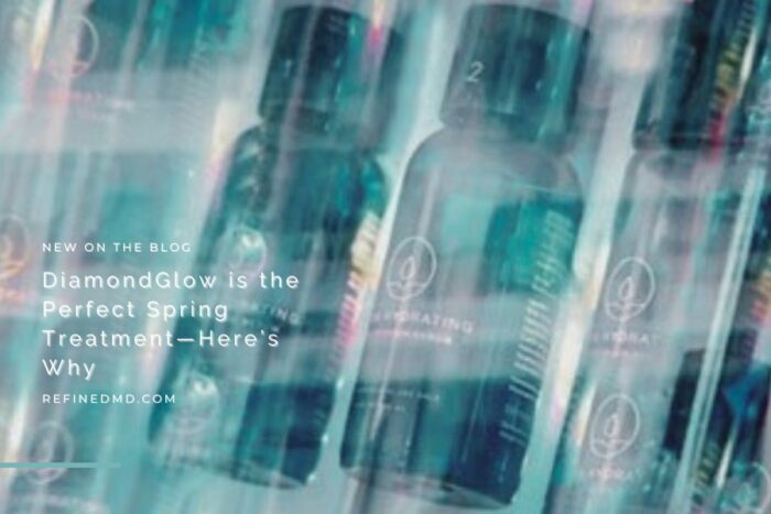 DiamondGlow is the Perfect Spring Treatment | RefindMD