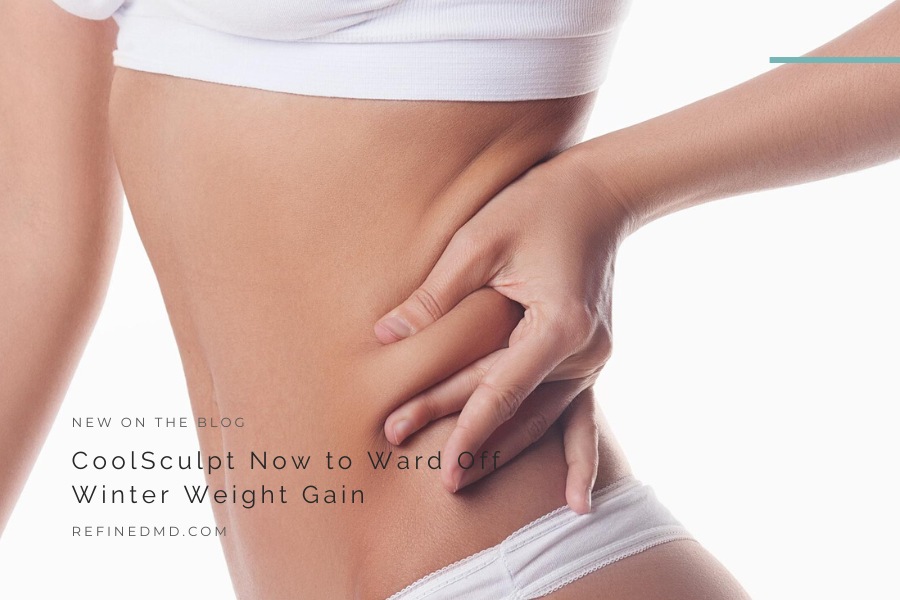 CoolSculpt Now to Ward Off Winter Weight Gain | RefinedMD