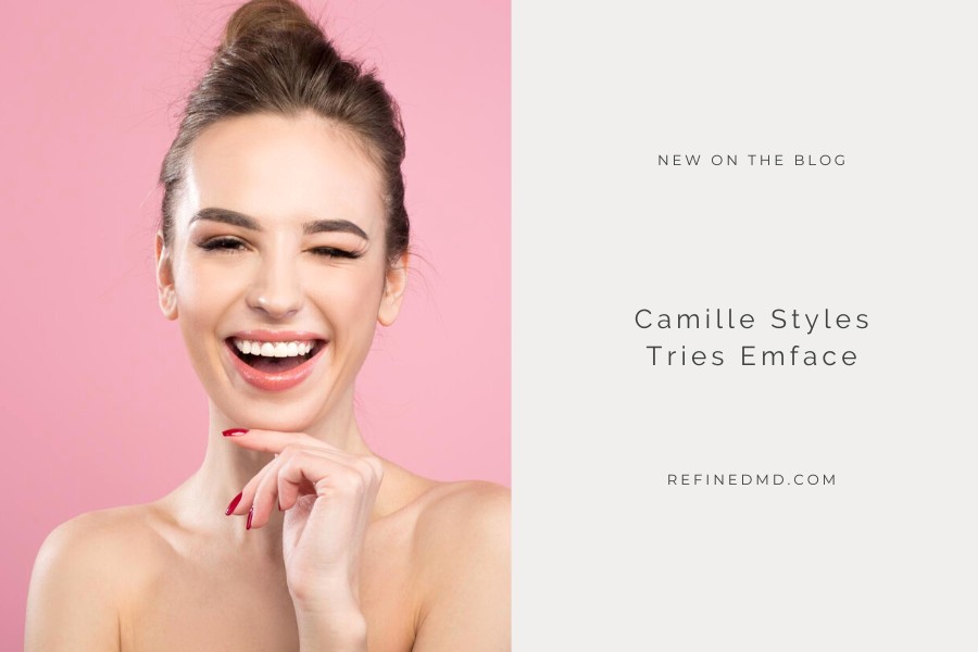 Camille Styles Tries Emface | RefinedMD, Los Gatos + San Jose