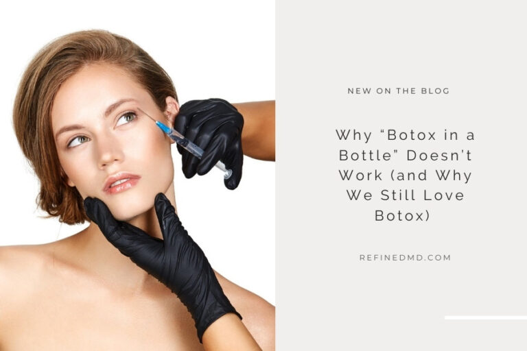 Why “Botox in a Bottle” Doesn’t Work RefinedMD, Los Gatos
